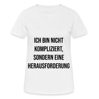 Ich bin nicht kompliziert nur eine Herausforderung - Frauen T-Shirt atmungsaktiv - Weiß - Vorne - AI Model Female 172 dark (172cm)