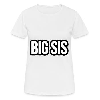 Big Sis - große Schwester - Frauen T-Shirt atmungsaktiv - Weiß - Vorne - AI Model Female 172 dark (172cm)