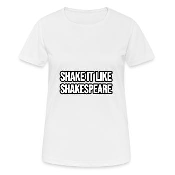Shake it like Shakespeare - Frauen T-Shirt atmungsaktiv - Weiß - Vorne - AI Model Female 172 dark (172cm)