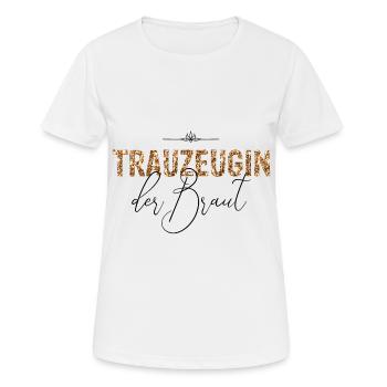 Trauzeugin der Braut JGA Hochzeit Geschenk Schrift - Frauen T-Shirt atmungsaktiv - Weiß - Vorne - AI Model Female 172 dark (172cm)