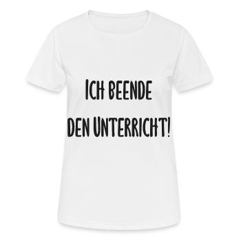 Lehrer - Ich beende den Unterricht - Frauen T-Shirt atmungsaktiv - Weiß - Vorne - AI Model Female 172 dark (172cm)