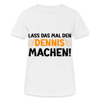 Dennis Vorname Dennis Spruch - Frauen T-Shirt atmungsaktiv - Weiß - Vorne - AI Model Female 172 dark (172cm)