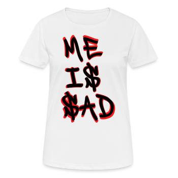 Moi est triste - T-shirt respirant Femme - blanc - Devant - AI Model Female 172 dark (172cm)