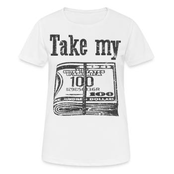 Take my money - Frauen T-Shirt atmungsaktiv - Weiß - Vorne - AI Model Female 172 dark (172cm)