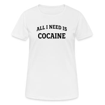 All I need is cocaine - T-shirt respirant Femme - blanc - Devant - AI Model Female 172 dark (172cm)