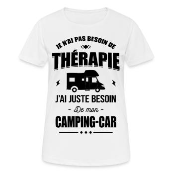 PAS BESOIN DE THÉRAPIE - BESOIN DE MON CAMPING-CAR - T-shirt respirant Femme - blanc - Devant - AI Model Female 172 dark (172cm)
