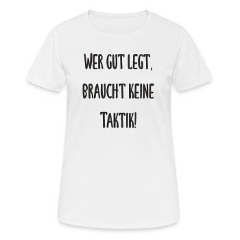 Boule - Wer gut legt braucht keine Taktik - Frauen T-Shirt atmungsaktiv - Weiß - Vorne - AI Model Female 172 dark (172cm)