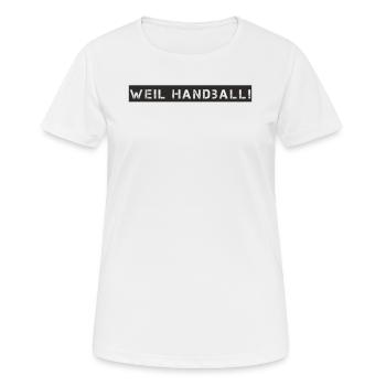 Handball - Weil Handball - Frauen T-Shirt atmungsaktiv - Weiß - Vorne - AI Model Female 172 dark (172cm)