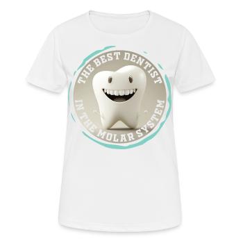 Best dentist in the molar system - bester Zahnarzt - Women's Breathable T-Shirt - white - Front - AI Model Female 172 dark (172cm)