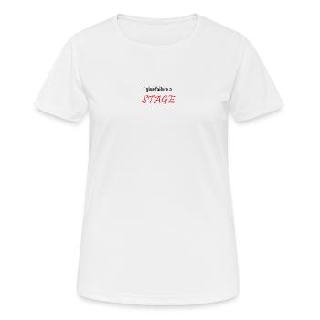 I give failure a stage - Women's Breathable T-Shirt - white - Front - AI Model Female 172 dark (172cm)