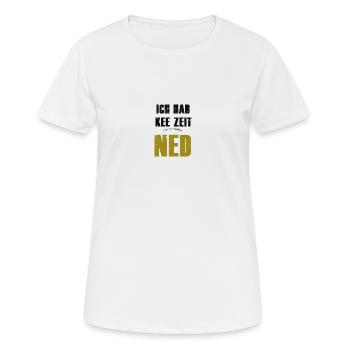 Franconian ich hae kee zeit ned - Women's Breathable T-Shirt - white - Front - AI Model Female 172 dark (172cm)