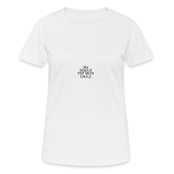 Ma sœur est mon idole - T-shirt respirant Femme - blanc - Devant - AI Model Female 172 dark (172cm)
