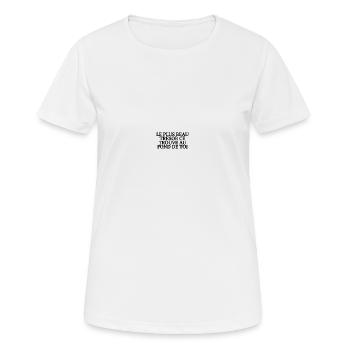 LE PLUS BEAU TRESOR CE TROUVE AU FOND DE TOI - T-shirt respirant Femme - blanc - Devant - AI Model Female 172 dark (172cm)