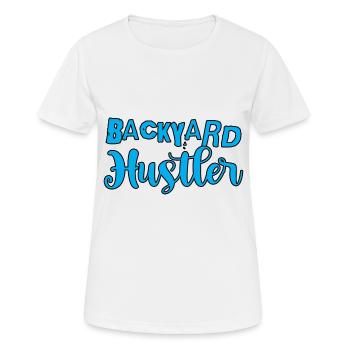 Backyard Hustler 4 - Women's Breathable T-Shirt - white - Front - AI Model Female 172 dark (172cm)