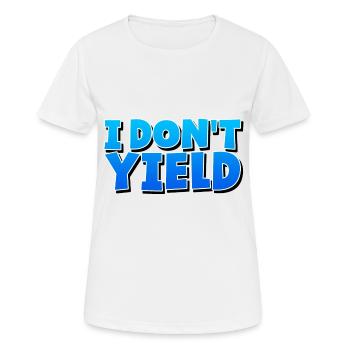 I Don't Yield 3 - Women's Breathable T-Shirt - white - Front - AI Model Female 172 dark (172cm)