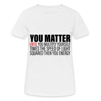 Vous comptez jusqu’à ce que vous x par c2 puis vous énergie 2 - T-shirt respirant Femme - blanc - Devant - AI Model Female 172 dark (172cm)