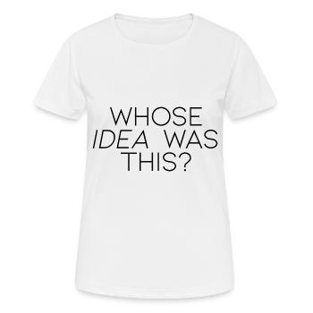 Qui a eu cette idée - T-shirt respirant Femme - blanc - Devant - AI Model Female 172 dark (172cm)