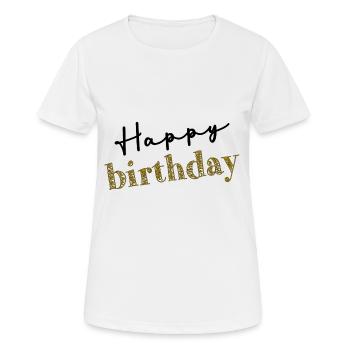 ALLES GUTE ZUM GEBURTSTAG!. ALLES GUTE ZUM GEBURTSTAG!. JAHRESTAG. - Frauen T-Shirt atmungsaktiv - Weiß - Vorne - AI Model Female 172 dark (172cm)