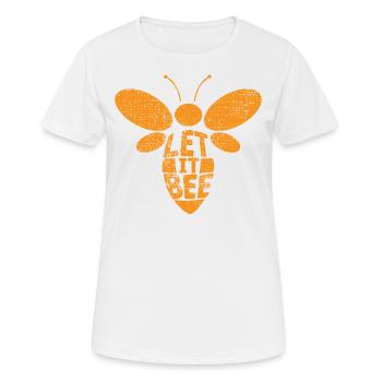 Biene Spruch Lustig Schoen - Frauen T-Shirt atmungsaktiv - Weiß - Vorne - AI Model Female 172 dark (172cm)