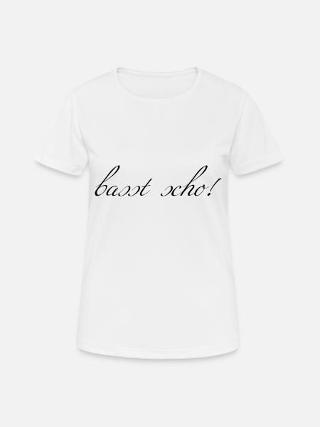 basst scho - Frauen T-Shirt atmungsaktiv - Weiß