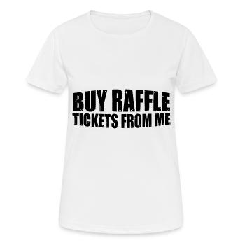 Buy Raffle Tickets From Me 8 - Women's Breathable T-Shirt - white - Front - AI Model Female 172 dark (172cm)