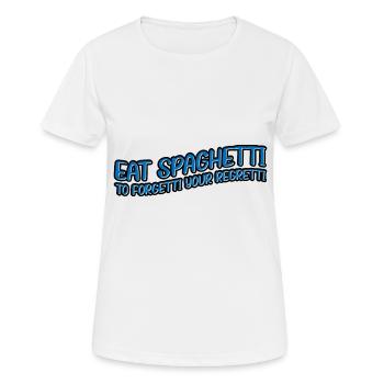 Eat Spaghetti To Forgetti Your Regretti 11 - Frauen T-Shirt atmungsaktiv - Weiß - Vorne - AI Model Female 172 dark (172cm)