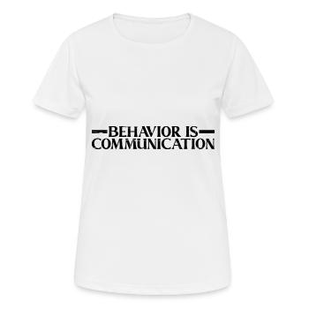 Behavior Is Communication 9 - Women's Breathable T-Shirt - white - Front - AI Model Female 172 dark (172cm)