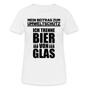 Umweltschutz Bier Shirt | Ich trenne Bier von Glas - Frauen T-Shirt atmungsaktiv - Weiß - Vorne - AI Model Female 172 dark (172cm)