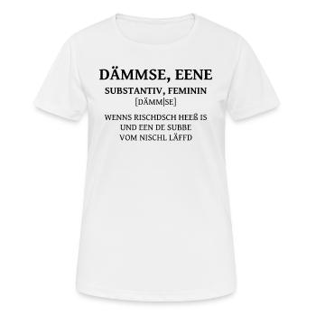 Dämmse sächsische Wörter auf sächsisch Sachsen - Frauen T-Shirt atmungsaktiv - Weiß - Vorne - AI Model Female 172 dark (172cm)