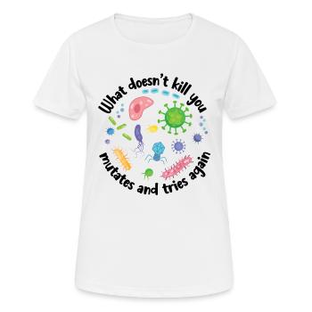 What Doesn't Kill You Mutates and Tries Again - Women's Breathable T-Shirt - white - Front - AI Model Female 172 dark (172cm)