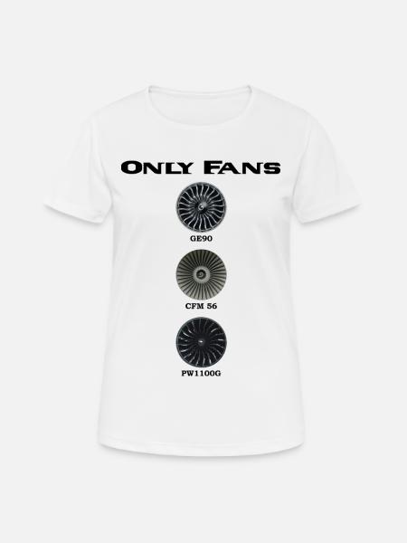 Only Fans Triebwerke - Frauen T-Shirt atmungsaktiv - Weiß