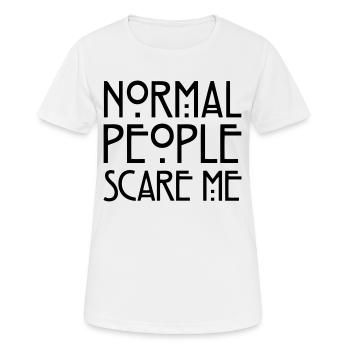 Normal People Scare Me - T-shirt respirant Femme - blanc - Devant - AI Model Female 172 dark (172cm)