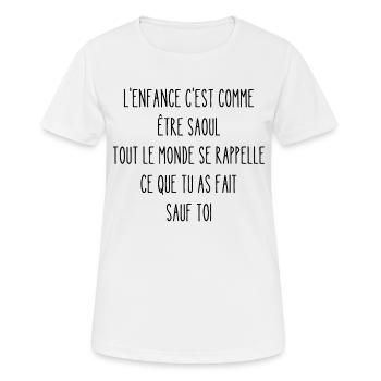 l'enfance c'est comme être saoul - T-shirt respirant Femme - blanc - Devant - AI Model Female 172 dark (172cm)