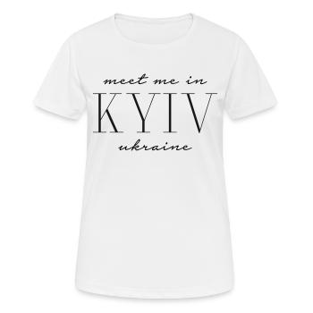 Meet me in Kiev Ukraine - Kyiv - Women's Breathable T-Shirt - white - Front - AI Model Female 172 dark (172cm)