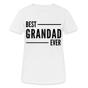 BEST GRANDAD EVER. GRANDAD GIFT - Women's Breathable T-Shirt - white - Front - AI Model Female 172 dark (172cm)