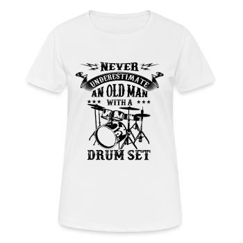 Unterschätzen Sie nie einen alten Mann Schlagzeug - Frauen T-Shirt atmungsaktiv - Weiß - Vorne - AI Model Female 172 dark (172cm)
