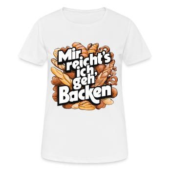 Mir reicht's - ich geh backen - Frauen T-Shirt atmungsaktiv - Weiß - Vorne - AI Model Female 172 dark (172cm)