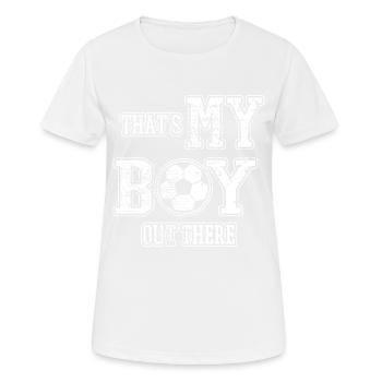 Soccer Boy: Das Ist Mein Junge Da Draußen - Frauen T-Shirt atmungsaktiv - Weiß - Vorne - AI Model Female 172 dark (172cm)