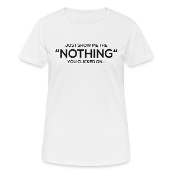 Montrez-moi le rien sur lequel vous avez cliqué - T-shirt respirant Femme - blanc - Devant - AI Model Female 172 dark (172cm)