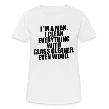 Je suis un homme. Je nettoie tout avec un nettoyant pour vitres - T-shirt respirant Femme - blanc - Devant - AI Model Female 172 dark (172cm)