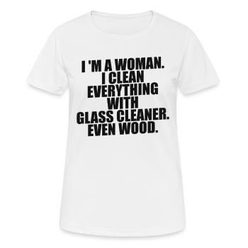 Je suis une femme je nettoie tout avec un nettoyant pour vitres - T-shirt respirant Femme - blanc - Devant - AI Model Female 172 dark (172cm)
