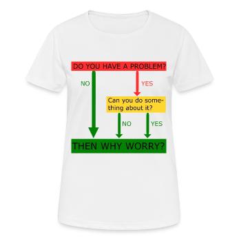 Alors pourquoi s'inquiéter - T-shirt respirant Femme - blanc - Devant - AI Model Female 172 dark (172cm)