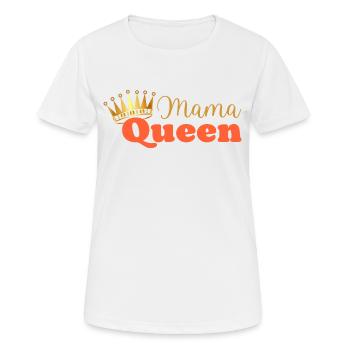 Mama queen - maman reine - cadeau fête des mères - T-shirt respirant Femme - blanc - Devant - AI Model Female 172 dark (172cm)
