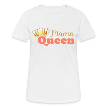 Mama queen - maman reine - cadeau fête des mères - T-shirt respirant Femme - blanc - Devant - AI Model Female 172 dark (172cm)