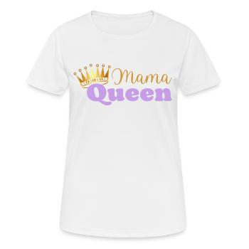 Mama queen - maman reine - cadeau fête des mères - T-shirt respirant Femme - blanc - Devant - AI Model Female 172 dark (172cm)