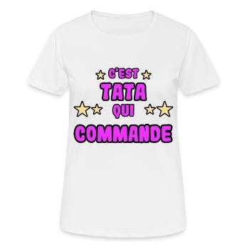 C'est tata qui commande - T-shirt respirant Femme - blanc - Devant - AI Model Female 172 dark (172cm)