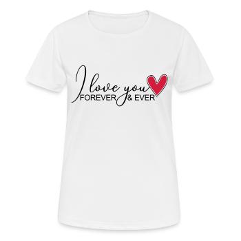 I love you forever I love you - Women's Breathable T-Shirt - white - Front - AI Model Female 172 dark (172cm)