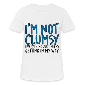 I'm Not Clumsy Everything Keeps Getting In My Way - Frauen T-Shirt atmungsaktiv - Weiß - Vorne - AI Model Female 172 dark (172cm)