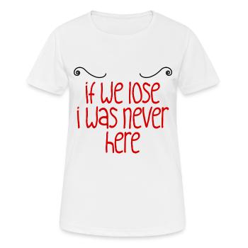 If We Lose I Was Never Here 2 - Women's Breathable T-Shirt - white - Front - AI Model Female 172 dark (172cm)