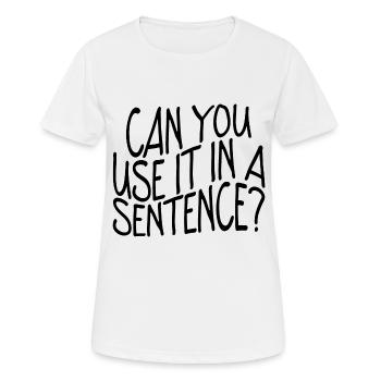 Pouvez-vous l’utiliser dans une phrase - T-shirt respirant Femme - blanc - Devant - AI Model Female 172 dark (172cm)